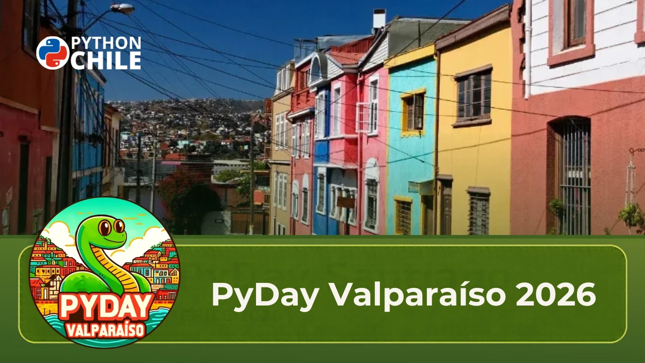 🐍🌅 PyDay Valparaíso 2026: comunidad, aprendizaje y Python junto al mar Image